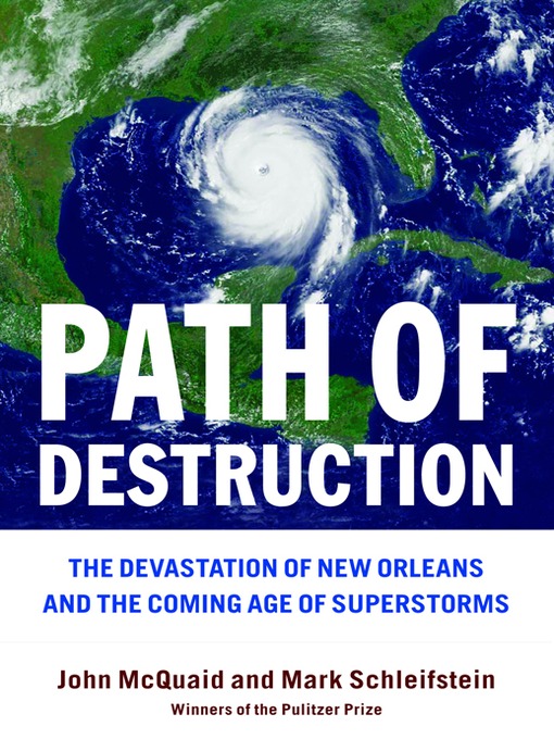 Title details for Path of Destruction by Mark Schleifstein - Wait list